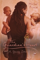 The Guardian's Heart 1680462997 Book Cover