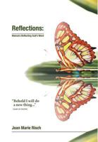 Reflections: Memoirs Reflecting God's Word 146022888X Book Cover