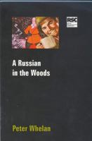 A Russian in the Woods (Methuen Modern Plays) 0413766101 Book Cover