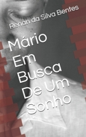 Mário Em Busca De Um Sonho B096LTV842 Book Cover