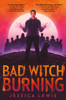 Bad Witch Burning 059317738X Book Cover