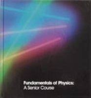Fundamentals of physics: A senior course 0669950475 Book Cover