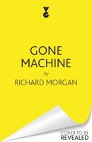 Gone Machine 0575077956 Book Cover
