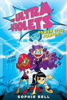 The Ultra Violets #2: Power to the Purple! 1595146474 Book Cover