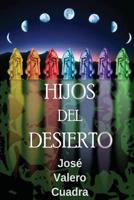 Hijos Del Desierto 1484948793 Book Cover