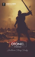 Otoniel: El Libertador (Testigos De La Promesa) (Spanish Edition) B0CJKTR367 Book Cover