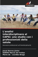 L'analisi interdisciplinare al CAPSi: uno studio con i professionisti della salute (Italian Edition) 6208591015 Book Cover
