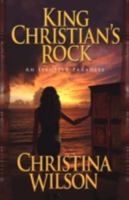 King Christian's Rock: An Illusive Paradise 1440114439 Book Cover