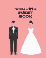Wedding Guest Book: 8 x 10 51 pages 1077065426 Book Cover
