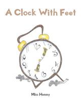 A Clock With Feet 164559033X Book Cover