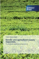 Gender and agricultural supply responses: To structural adjustment programmes 6138930894 Book Cover