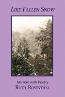 Like Fallen Snow 0982734336 Book Cover