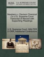 Newberry v. Davison Chemical Co U.S. Supreme Court Transcript of Record with Supporting Pleadings 1270237748 Book Cover