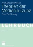 Theorien Der Mediennutzung: Eine Einfuhrung 3531148273 Book Cover