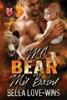 MC Bear My Baby: Beartooth Brotherhood 1534633294 Book Cover