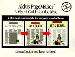 Aldus Pagemaker: A Visual Guide for the Mac : A Step-By-Step Approach to Learning Page Layout Software 0201407248 Book Cover