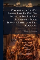 Voyage Aux A(r)Les de Lipari Fait En 1781 2013456875 Book Cover