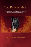 You Believe Me? B0FP7BRMS3 Book Cover