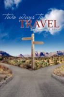 Two Ways to Travel 1926625005 Book Cover