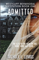 Admitted: A Paranormal Reverse Harem (Westcliff Behavioral Institution Book 1) B088Y1M849 Book Cover