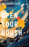 Open Your Mouth 1915760313 Book Cover
