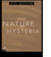 The Nature of Hysteria 0415121868 Book Cover