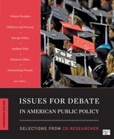 Issues for Debate in American Public Policy: Selections from CQ Researcher 1452239924 Book Cover