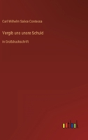 Vergib uns unsere Schuld 3842469659 Book Cover