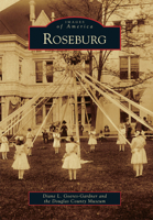 Roseburg (Images of America: Oregon) 0738580317 Book Cover