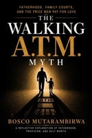 The Walking ATM Myth B0H4G91VZX Book Cover