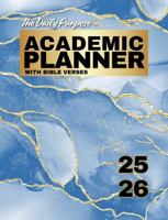 Daily Purpose Academic Planner with Bible Verses : (Inspirational Gift for College Students and Adults ) 1957190892 Book Cover