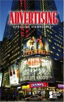 Advertising (Opposing Viewpoints Series) 0737732261 Book Cover