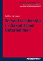 Servant Leadership in Diakonischen Unternehmen 3170229591 Book Cover