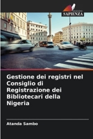 Gestione dei registri nel Consiglio di Registrazione dei Bibliotecari della Nigeria 6206091090 Book Cover