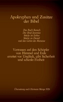 Apokryphen und Zusätze der Bibel: Das Buch Baruch, Der Brief Jeremias, Stücke zu Esther, Stücke zu Daniel und das Gebet des Manasse: Vertrauen auf den ... und schenkt Freiheit 3740772689 Book Cover