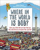 Where in the World is Bob? 1444782827 Book Cover