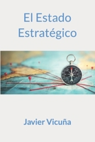 El Estado Estratégico B09J7TWTQG Book Cover