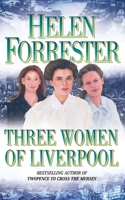 Three Women of Liverpool 0006170110 Book Cover
