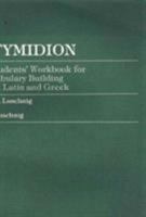 Etymidion: A Students' Workbook for Vocabulary Building from Latin and Greek 0819148385 Book Cover