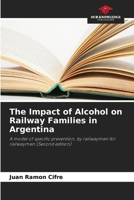 The Impact of Alcohol on Railway Families in Argentina 6208889979 Book Cover