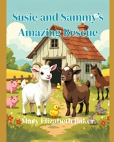 Susie and Sammy's Amazing Rescue B0F9LF6CG8 Book Cover