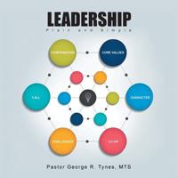 Leadership: Plain and Simple 1524533874 Book Cover