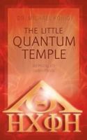 The Little Quantum Temple: Self Healing with modern Physics 3735710913 Book Cover