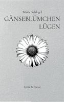 G?nsebl?mchenl?gen: Lyrik und Poesie 3755768151 Book Cover