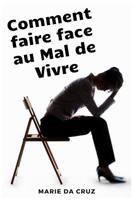 Comment faire face au Mal de Vivre 108033243X Book Cover