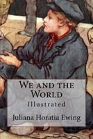 We and the World 1985254581 Book Cover