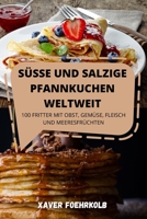 Süsse Und Salzige Pfannkuchen Weltweit 1803507640 Book Cover