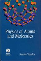 Physics of Atoms and Molecules 1842656279 Book Cover