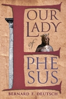 Our Lady of Ephesus B0CW88Y7CS Book Cover