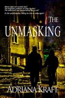 The Unmasking 0989469379 Book Cover
